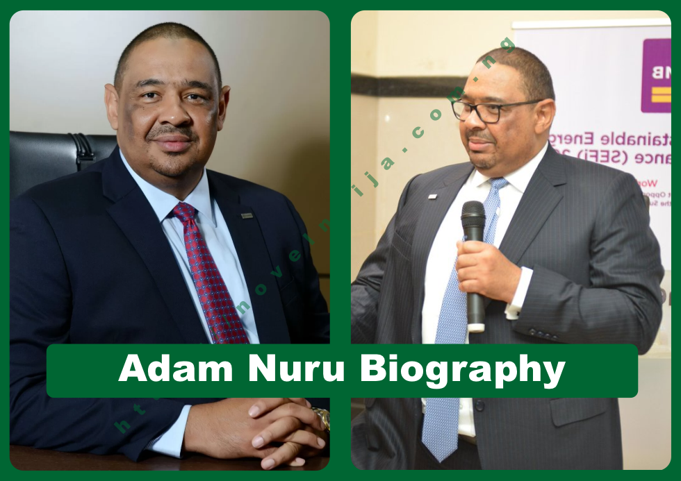 Adam Nuru Biography