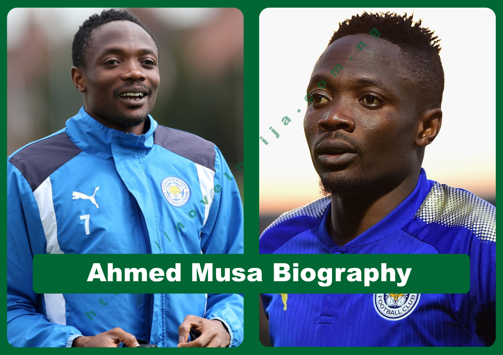 Ahmed Musa Biography