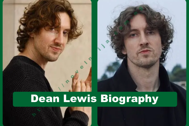 Dean Lewis Biography: Net Worth, Hit Songs & Career Story