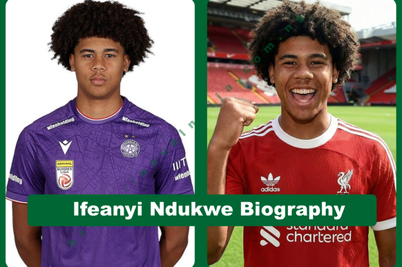 Ifeanyi Ndukwe Biography: Liverpool Transfer & Career Profile