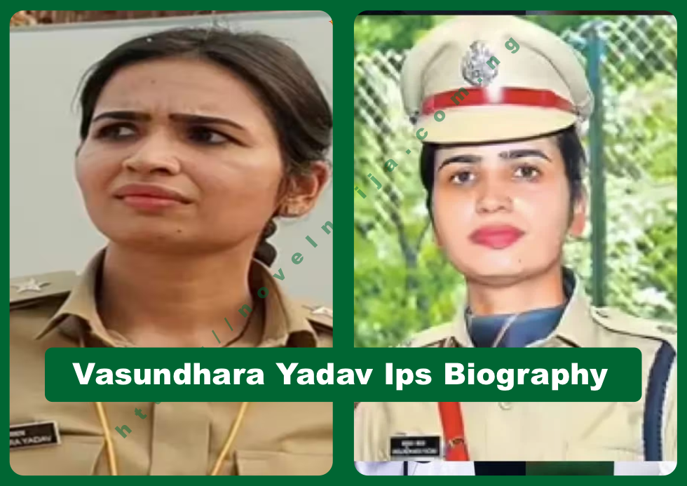 Vasundhara Yadav Ips Biography