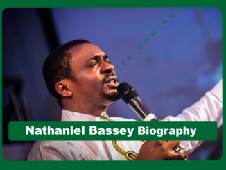 Nathaniel Bassey Biography
