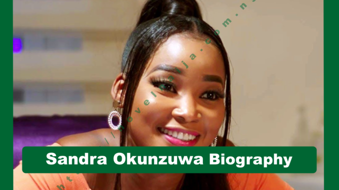 Sandra Okunzuwa Biography